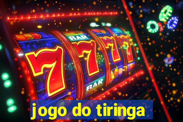 jogo do tiringa